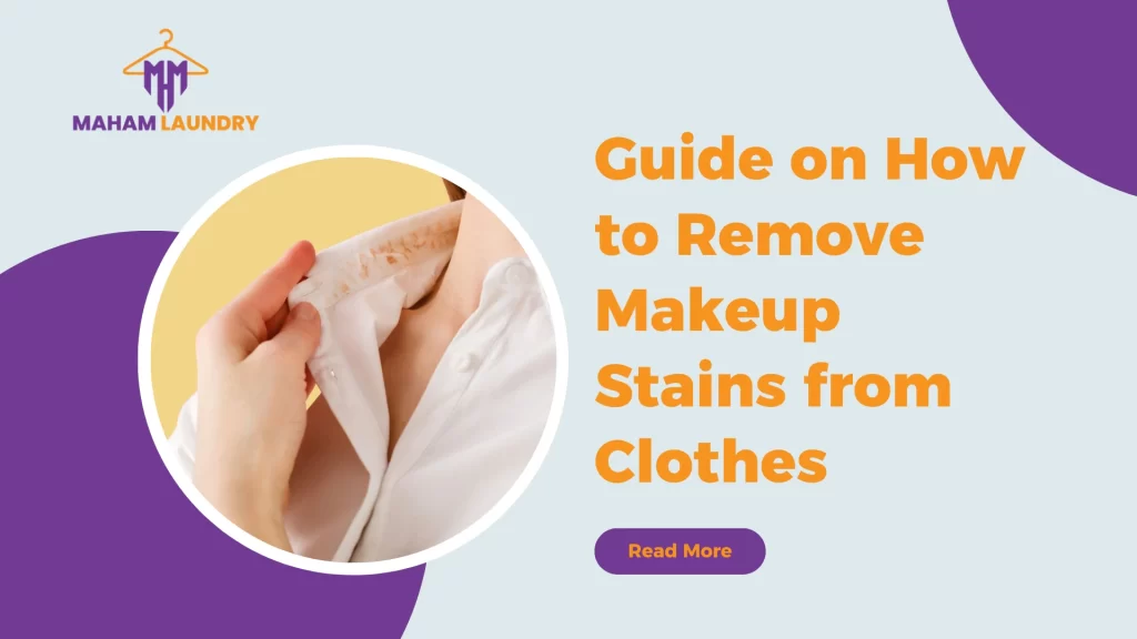 Guide on How to Remove Makeup Stains from Clothes